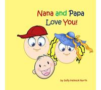 Nana and Papa Love You!: for a baby