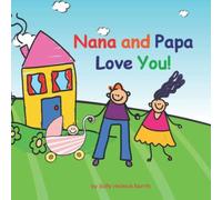 Nana and Papa Love You! (Loves You)