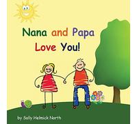Nana and Papa Love You! (Sneaky Snail Stories)