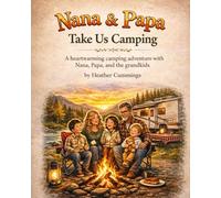 Nana and Papa take us Camping