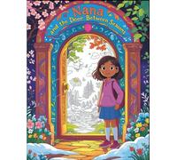 Nana and the Door Between Seasons: A Magical Coloring Storybook about Nature and Change (Nana Magical Coloring Story)