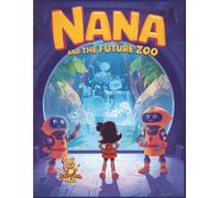 Nana and the Future Zoo: An Educational Coloring-Story Adventure for Kids about Future Zoos and Animal Science