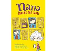Nana Cracks the Case: 1 (Nana's Adventures)