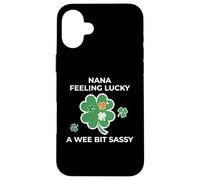 Nana Feeling Lucky - A Wee Bit Sassy Fun Case for iPhone 16 Plus