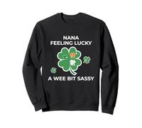 Nana Feeling Lucky - A Wee Bit Sassy Fun Sweatshirt