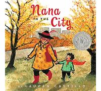 Nana in the City: A Caldecott Honor Award Winner