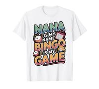 Nana is My Name Bingo is My Game Funny Design T-Shirt