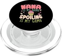 Nana Is My Name Spoiling Game Grandmother Grandma PopSockets PopGrip for MagSafe