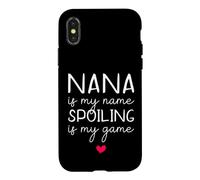 Nana Is My Name Spoiling Is My Game Funny Case for iPhone X/XS