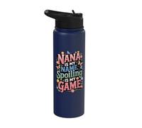 Nana is My Name Spoiling is My Game Stainless Steel Insulated Water Bottle