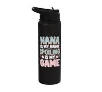 Nana is My Name Spoiling is My Game Stainless Steel Insulated Water Bottle