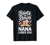 Nana Loves You Boots Or Bows Western Family T-Shirt