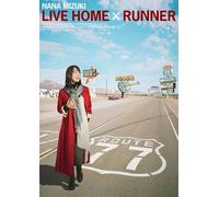 NANA MIZUKI LIVE HOME × RUNNER [DVD]