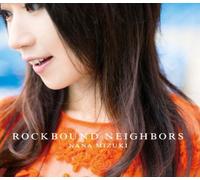 Nana Mizuki - Rockbound Neighbors [Japan CD] KICS-1847
