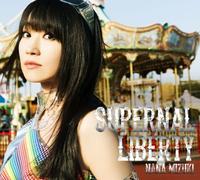 Nana Mizuki - Supernal Liberty (CD+DVD) [Japan LTD CD] KICS-93037