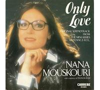 Nana Mouskouri - ONLY LOVE 7 INCH (7" VINYL 45) UK CARRERE 1985