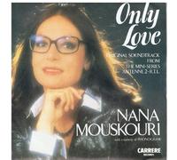 Nana Mouskouri - Only Love / Mistral's Daughter L'Amour en Heritage [7" Vinyl]