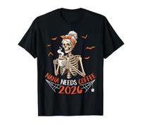 Nana Needs Coffee 2026 Halloween Day Skeleton Drinker Lover T-Shirt