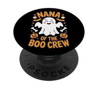Nana Of The Boo Crew Halloween Family Gathering Costume PopSockets Adhesive PopGrip