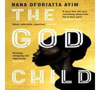 Nana Oforiatta Ayim God Child Paperback Book Nana Oforiatta Ayim Multicolor