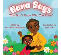 Nana Says: You Don't Know Who You Know
