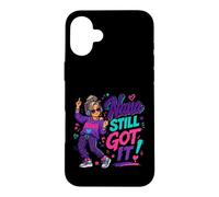 Nana Still Got It Mother's Day Case for iPhone 16 Plus