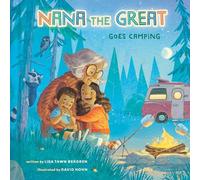 Nana the Great Goes Camping