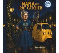 Nana the Rat Catcher: A Magical Bedtime Adventure