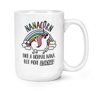 Nanacorn Unicorn Like A Normal Nana But More Awesome 15oz Large Mug Cup