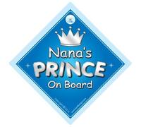 Nana's Prince On Board Car Sign, Nan, Prince car sign, Prince On Board, Gran, Nana, Car Sign, Baby On Board Sign, Novelty Car Sign, Baby Car Sign (719)