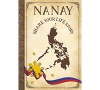 Nanay Share Your Life Story: Philippines Collection for a Mother life story, guided prompt journal. Numbered pages, family chart, organized sections includes corner bookmarks. Family heirloom gift.