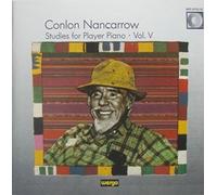 Nancarrow: Studies for Player Piano, Vol. 5