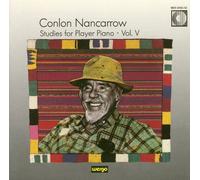 Nancarrow: Studies for Player Piano, Vol. 5