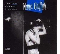 Nanci Griffith - One Fair Summer Evening