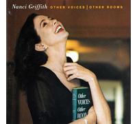 Nanci Griffith - Other Voices Other Rooms