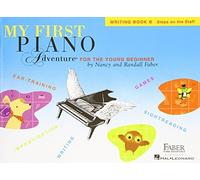 Nancy and Randall Faber: My First Piano Adventure - Writing Book B by Faber. Nancy ( 2007 ) Paperback