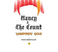 Nancy and the Count: Vampires' Gold