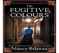 Nancy Bilyeau The Fugitive Colours: A gripping historical thriller of mystery Nancy Bilyeau Multicolor