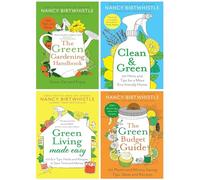 Nancy Birtwhistle Green Gardening 4 Books Collection Set (Clean & Green (Paperback), Green Living Made Easy (Paperback), The Green Gardening Handbook & The Green Budget Guide)