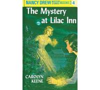 Nancy Drew 04: the Mystery at Lilac Inn