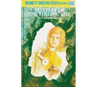 Nancy Drew 23: Mystery of the Tolling Bell