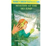 Nancy Drew 29: Mystery at the Ski Jump