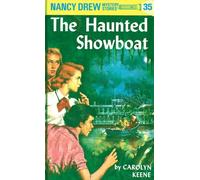 Nancy Drew 35: the Haunted Showboat