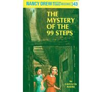Nancy Drew 43: the Mystery of the 99 Steps