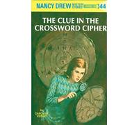Nancy Drew 44: the Clue in the Crossword Cipher