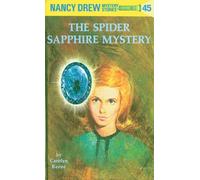 Nancy Drew 45: The Spider Sapphire Mystery