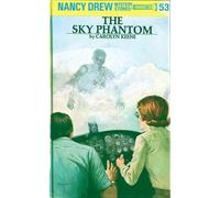 Nancy Drew 53: the Sky Phantom