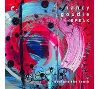 Nancy Goudie - SPEAK - Declare the truth