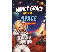 Nancy Grace Goes to Space
