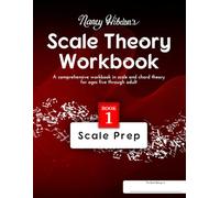 Nancy Hibdon's Scale Theory Workbook - Book 1 Scale Prep: A comprehensive workbook in scale and chord theory for ages five though adult. (Nancy Hibdon's Scale Theory Workbooks)